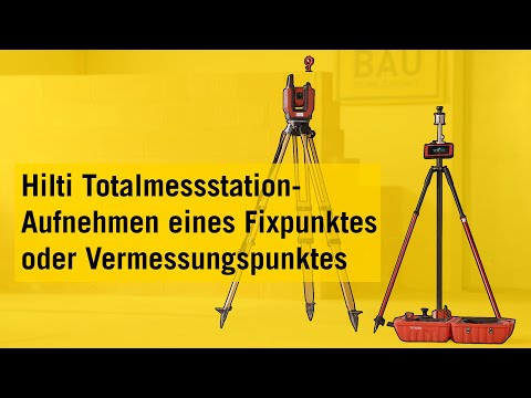 Bauvermessung - Hilti Totalmessstation - Aufnehmen eines Fixpunktes oder Vermessungspunktes