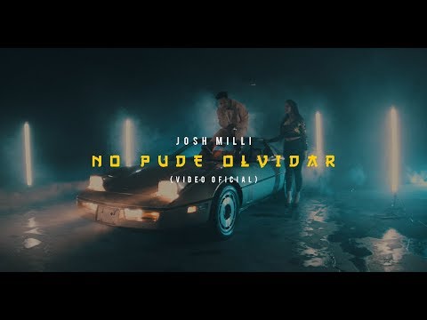 Josh Milli - No Pude Olvidar (Spanish Remix)