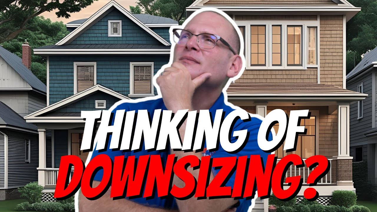 Real Estate Downsizing Guide: Should You Downsize Your Home? 10 Hard Truths Homeowners Must Know!