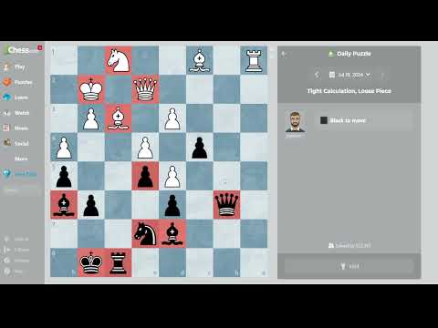 Tight Calculation, Loose Piece. Daily Chess Puzzles (17-7-2024) #chess #puzzle #daily