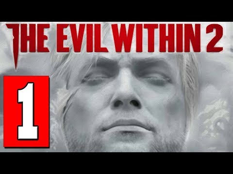 THE EVIL WITHIN 2 Gameplay Walkthrough Part 1 (FULL GAME) Lets Play Playthrough [HD] PS4 Pro XBOX