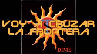 Banda Tierra Del Sol - Voy A Cruzar La Frontera