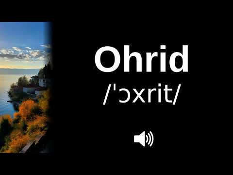 🇲🇰 How to pronounce Ohrid (CORRECTLY!)