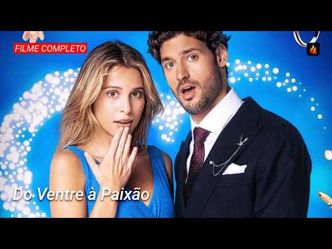 💘 Do Ventre à Paixão FILME COMPLETO | Contrato do Destino Inesperado ✨