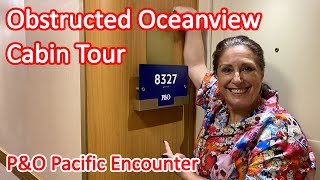 Pacific Encounter Obstructed Oceanview Cabin Tour - Cabin 8327