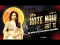 Kate Nahin Kat Te Remix DJ SFM DJ Kalpesh Mumbai