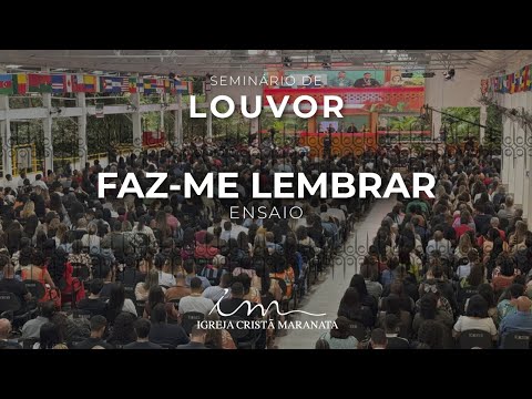 LOUVOR NO MAANAIM | Faz-me lembrar– Louvor da Igreja Cristã Maranata