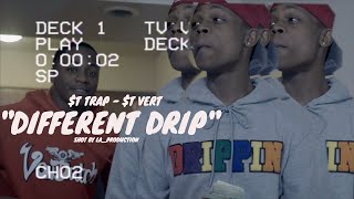 $T TRAP x $T VERT &quot;DIFFERENT DRIP&quot; SHOT BY LA_PRODUCTION (EFFECTS BY JG TV)