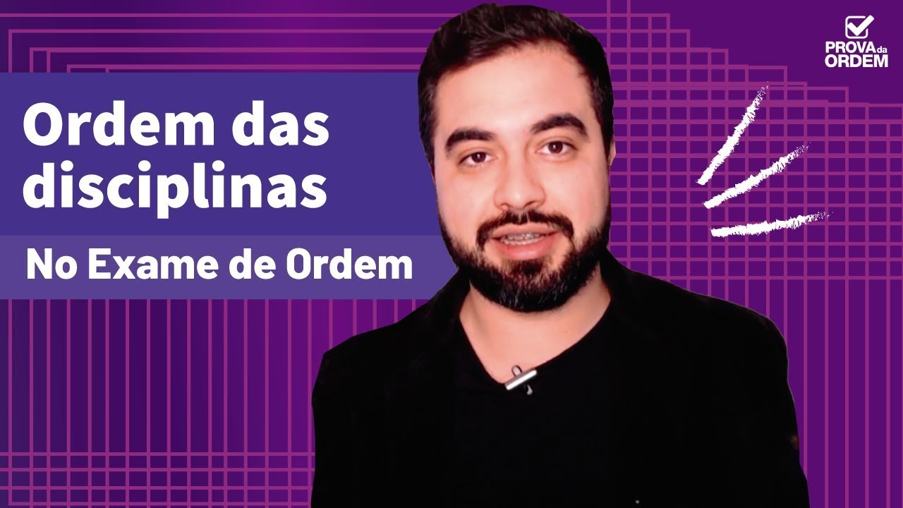 Qual a ordem de disciplinas no Exame da OAB