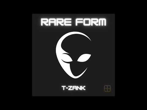 T-Zank - Rare Form