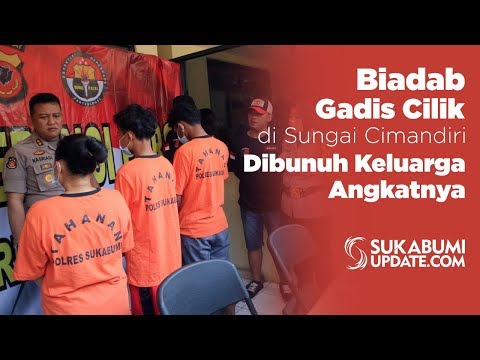 Video: Biadab, Gadis Cilik di Sungai Cimandiri Dibunuh Keluarga Angkatnya