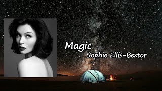 Magic - Sophie Ellis-Bextor Lyrics