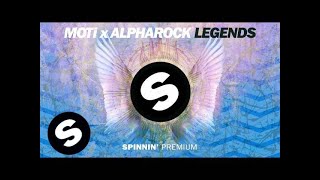 MOTi x Alpharock - Legends