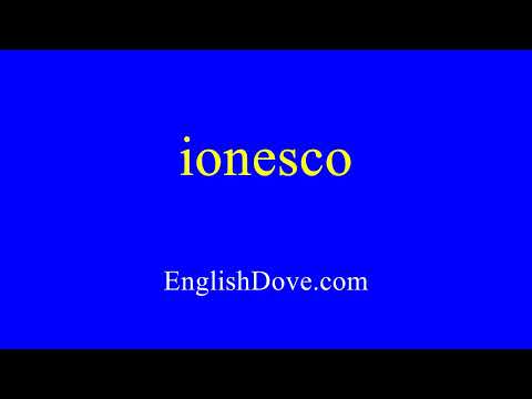 How to pronounce ionesco in American English