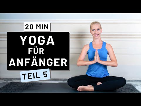Yoga-Kurs für Anfänger Teil 5 | 20 Minuten | Trainiere Kraft, Balance & Flexibilität