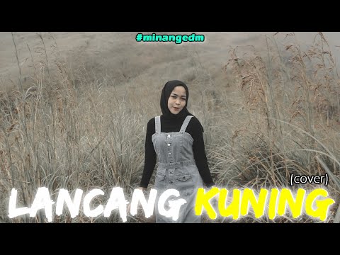 UA x Alpelissa Monica - LANCANG KUNING (COVER) Minang EDM