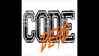 Code Dead - 04 Stagnation Is Death