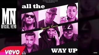 All The Way Up - Daddy Yankee Ft. Nicky Jam, Arcangel, Justin Quiles , Zion y Lennox