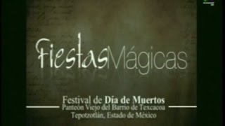 preview picture of video 'FESTIVAL DE DÍA DE MUERTOS 2014 EN FIESTAS MAGICAS.'