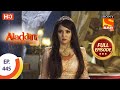 Aladdin Ep 445 Full Episode 12th August 2020