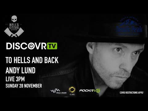 To Hells and Back with Andy Lund brought to you by Devils Peak