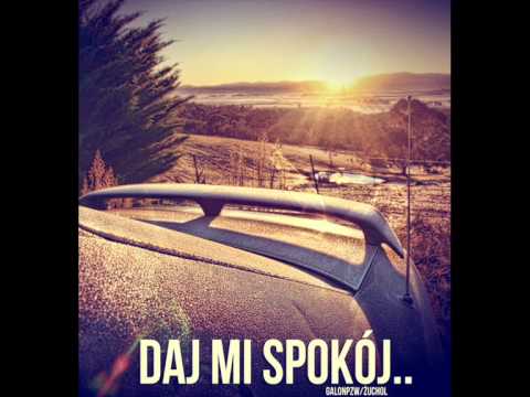 GalonPZW & Żuchol - Daj Mi Spokój‬