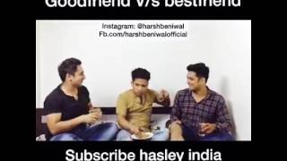 When your Gf calls you Best friend vs good friend | Harsh Beniwal