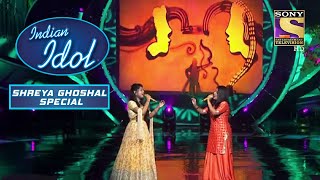 इस &quot;Ghar More Pardesiya&quot; के Rendition से सब हुए मंत्रमुग्ध! | Indian Idol | Songs Of Shreya Ghoshal