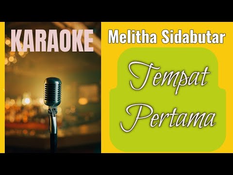 Tempat Pertama FT. Melitha Sidabutar - Sudirman Worship Karaoke