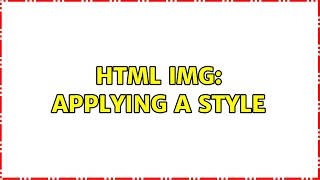 HTML img: Applying a style