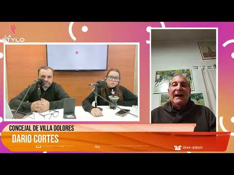 "SEAMOS BUENOS ENTRE NOSOTROS"Dialogamos con Darío Cortes, concejal de Villa Dolores.