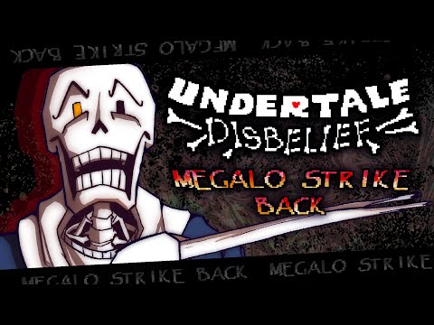 [ UNDERTALE: DISBELIEF - Megalo Strike Back  ] Animated Soundtrack Video || Dendy
