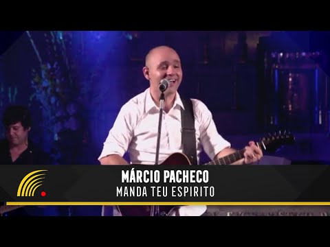 Márcio Pacheco - Manda Teu Espírito - 20 Anos de Adoração