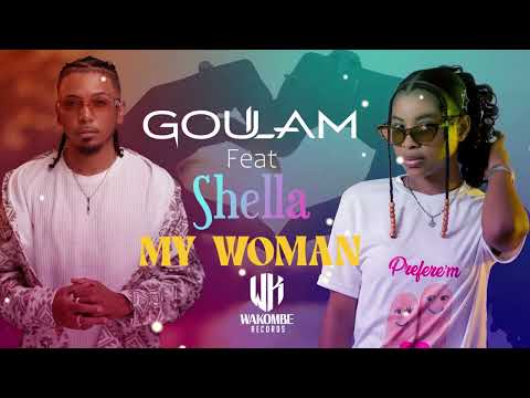 Goulam - My woman feat. Shella (Remix Kompa) © Goulam