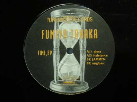 Fumiya Tanaka - Time EP　Insistence   ( Rare ! )