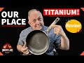 Our Place Titanium Always Pan Pro Review | Episode 1