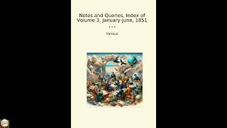Notes and Queries, Index of Volume 3, January-June, 1851 (Classic Books)