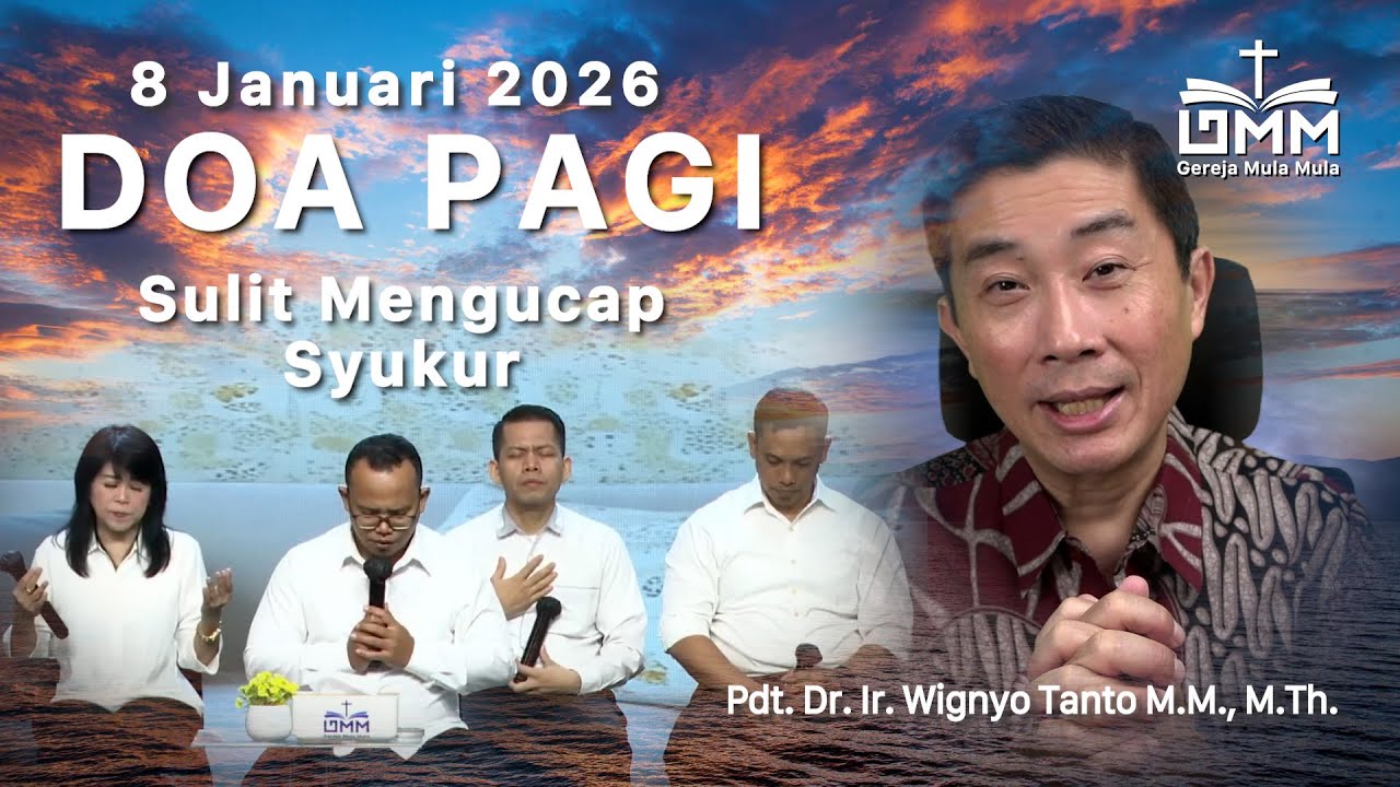 DOA PAGI | Sulit Mengucap Syukur – 8 Januari 2026 | Ps. Wignyo Tanto
