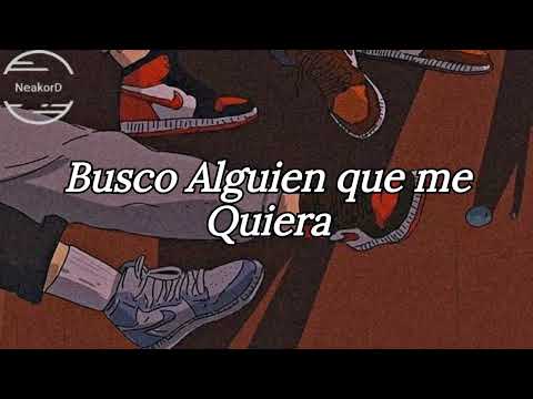 El Afinaito - Busco Alguien que Me Quiera [Letra] ¦ Neakor Demon