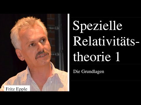 Spezielle Relativitätstheorie 1 - Die Grundlagen