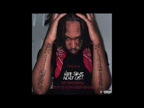DopeBoy Jmoney - No Tomorrow (feat. Flashy KeepaBagg) [Official Audio]