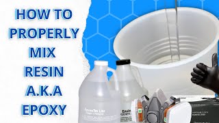 HOW TO PROPERLY MIX  RESIN