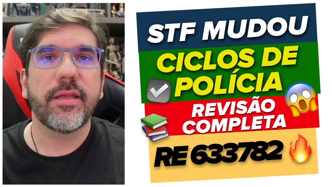 🔴😱 STF MUDOU TUDO - CICLOS DE POLÍCIA - REVISÃO IMPORTANTE 🔴