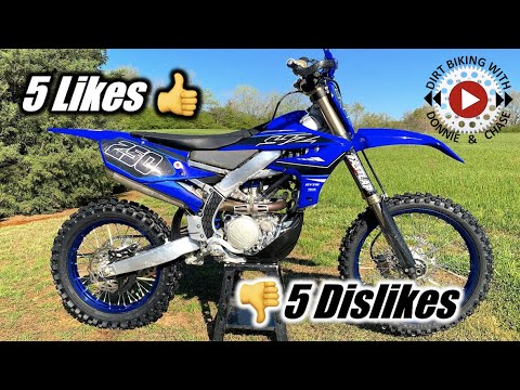 5 Likes and 5 Dislikes for my 2021 Yamaha YZ250FX