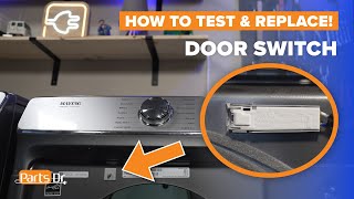 Dryer Not Starting? How to Replace Door Switch on Whirlpool, Maytag, Amana and Kenmore Dryers