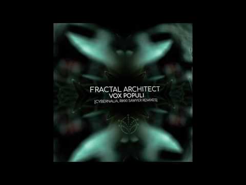 Fractal Architect - Vox Populi (Rikki Sawyer Remix)