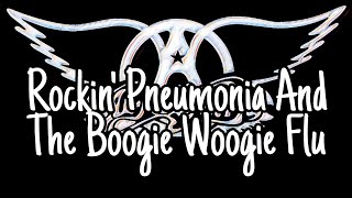 AEROSMITH - Rockin&#39; Pneumonia And The Boogie Woogie Flu (Lyric Video)