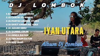 Download lagu Album Dj Sasak Lombok - Iyan Utara - Mix Edm Techno House Music Lombok mp3