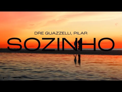 Sozinho - Dre Guazzelli feat. Pilar