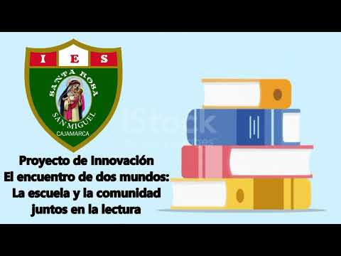 Proyecto de Innovación Educativa - IE Santa Rosa - San Miguel - Cajamarca